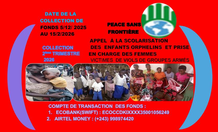 APPEL À LA SCOLARITÉ DES ENFANTS ORPHELINS ET PRISE EN CHARGE DE FEMMES DE TERRITOIRES DE: KALEHE-NYIRAGONGO- MASISI,VICTIMES DES VIOLS DE GROUPES ARMÉS ACTIFS DANS LES RÉGIONS DE L'EST RDC.